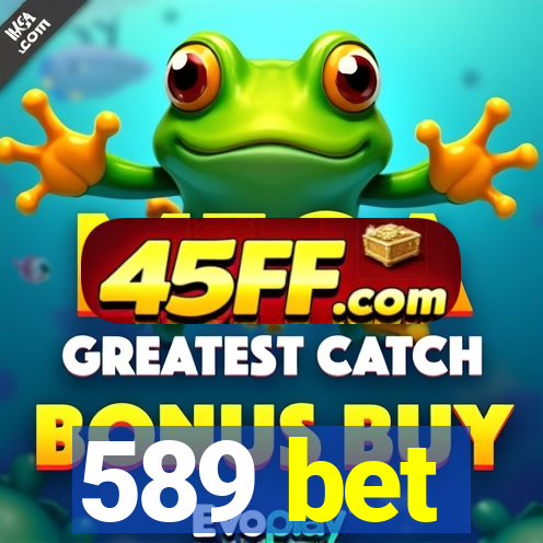 589 bet